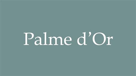 palme d'or pronunciation